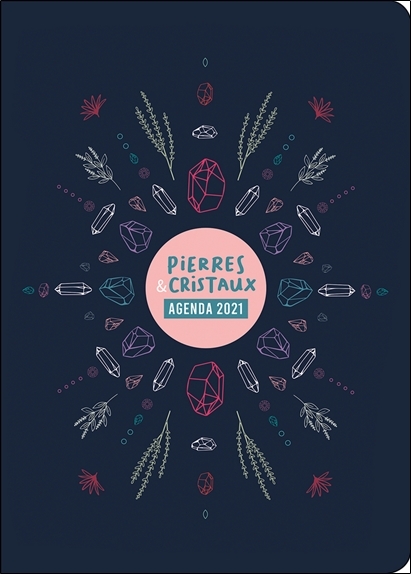Pierres & Cristaux Agenda 2021