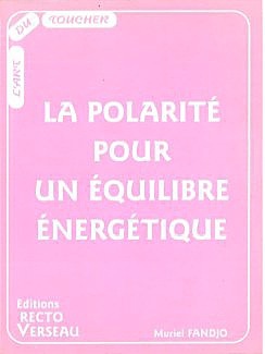 La polarité pour un équilibre énergétique