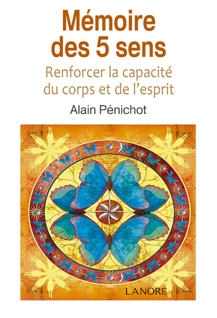 Mémoire des 5 sens - Renforcer la capacité du corps et de l'esprit