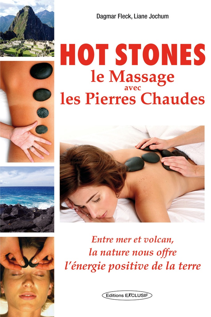 Hot stones - Le Massage avec les Pierres Chaudes - Entre mer et volcan, la nature nous offre l'énergie positive de la terre