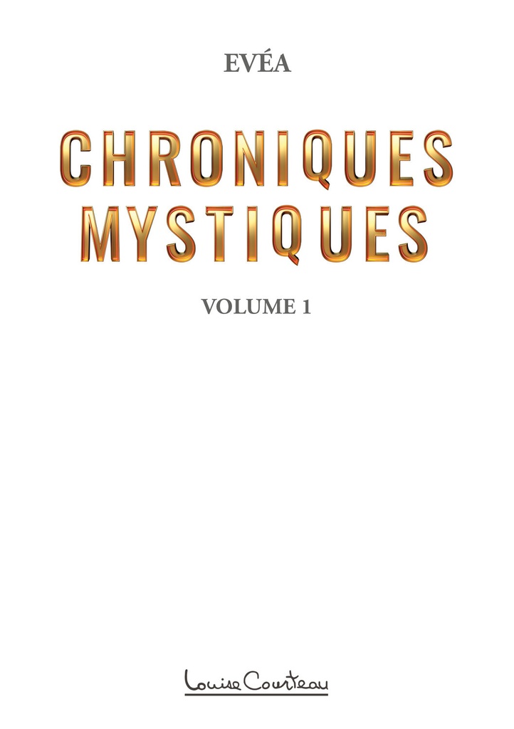 Chroniques mystiques Tome 1