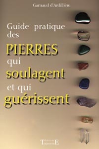 Guide pratique des pierres qui soulagent