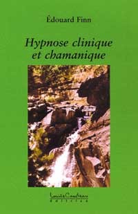 Hypnose clinique et chamanique