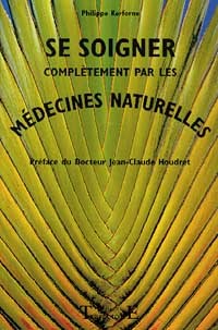 Se soigner complètement médecines naturel.