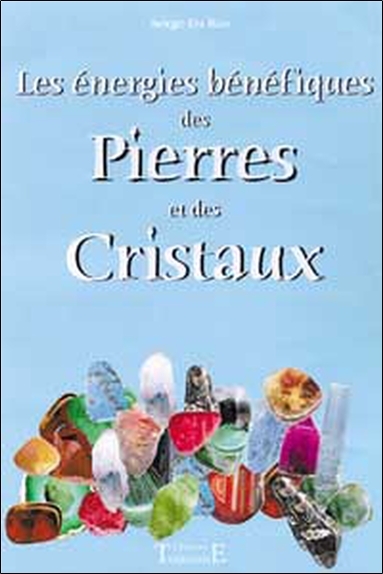 Énergies bénéfiques des pierres et cristaux