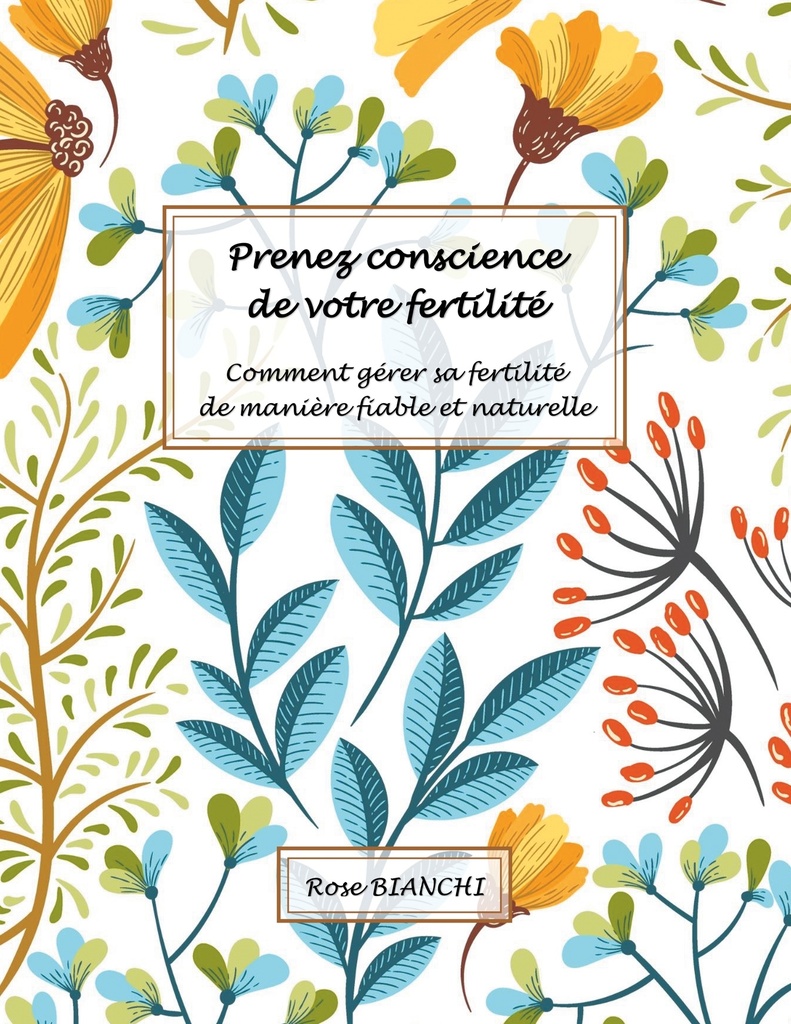 Prenez conscience de votre fertilité