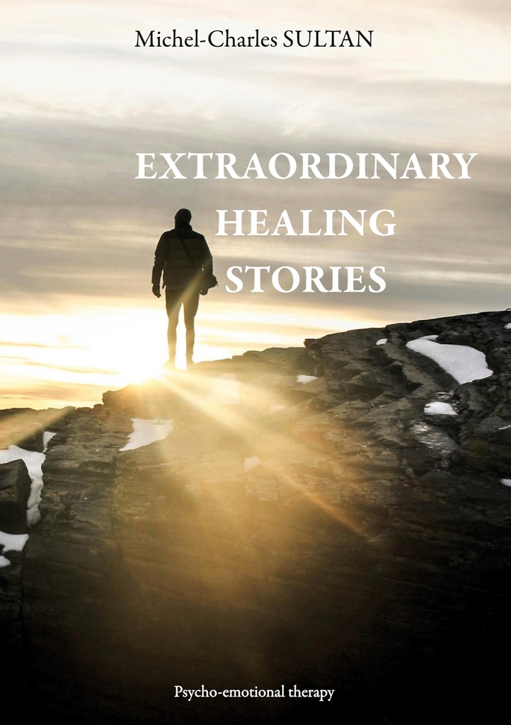 Extraordinary Healing Stories