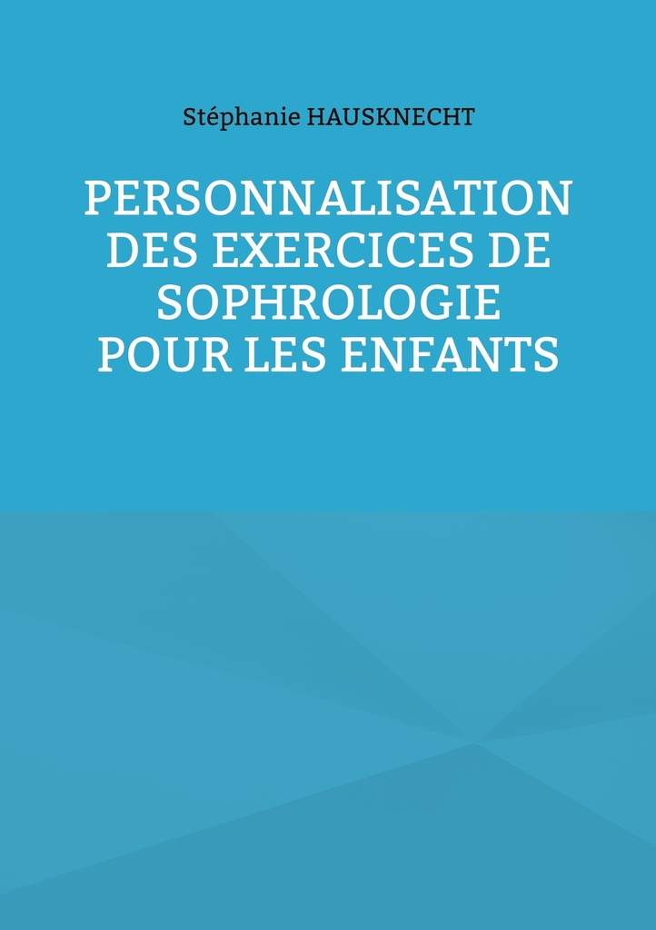 Personnalisation des exercices de Sophrologie pour les enfants