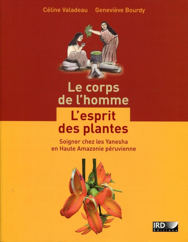Le corps de l'homme, l'esprit des plantes