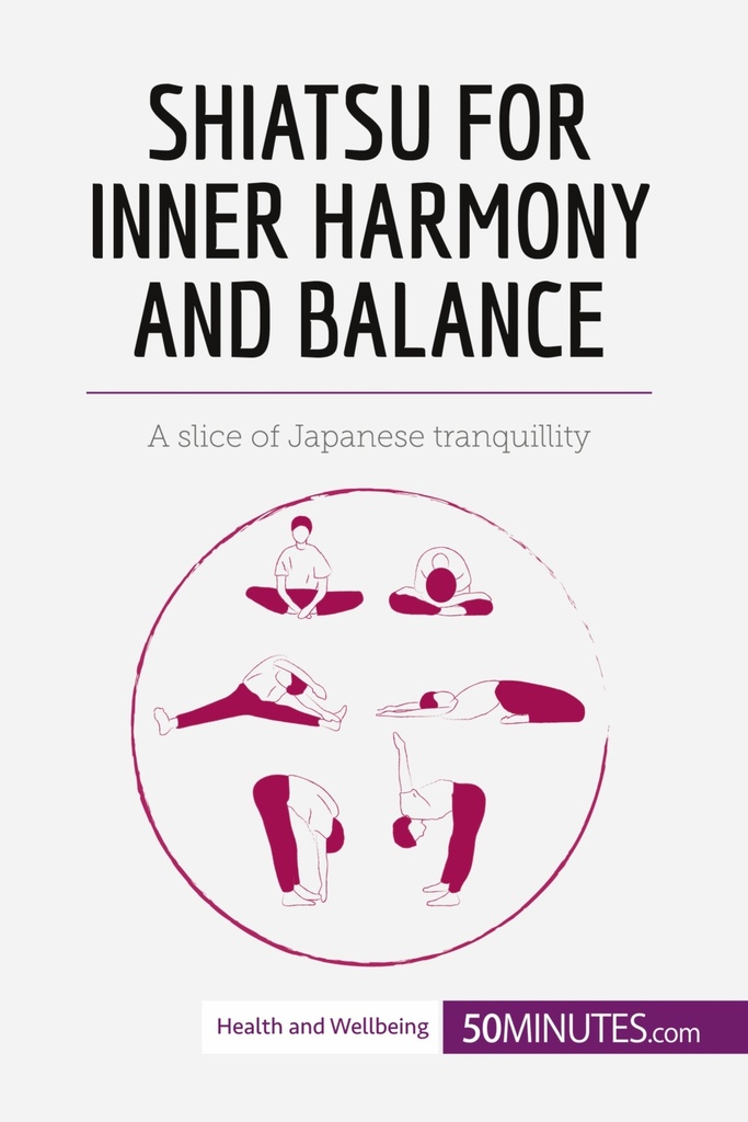 Shiatsu for Inner Harmony and Balance