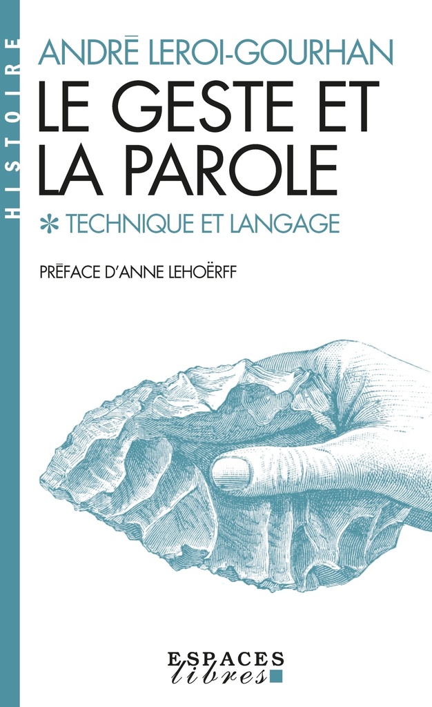 [9782226454379] Le Geste et la Parole - tome 1 (Espaces Libres - Histoire)