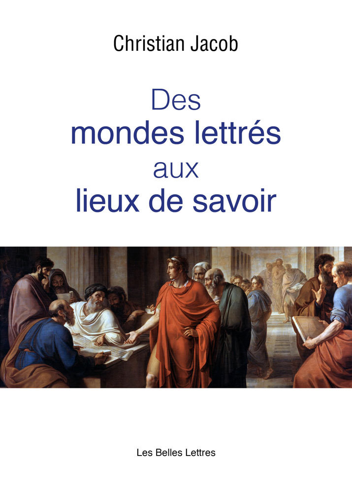 [9782251448695] Des Mondes lettrés aux Lieux de savoir