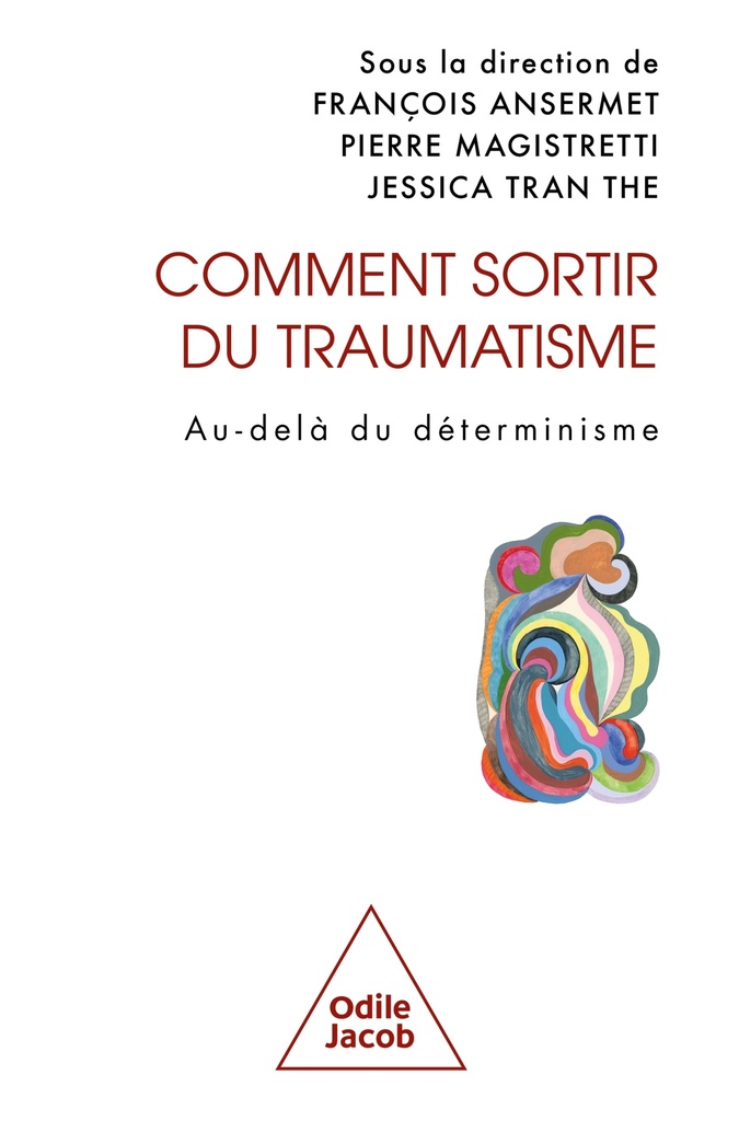 Comment sortir du traumatisme