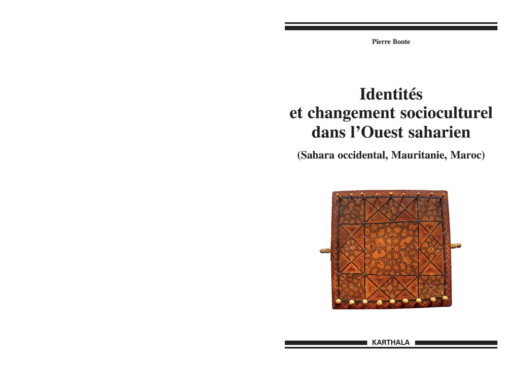 Identités et changement socioculturel dans l'Ouest saharien - Sahara occidental, Mauritanie, Maroc