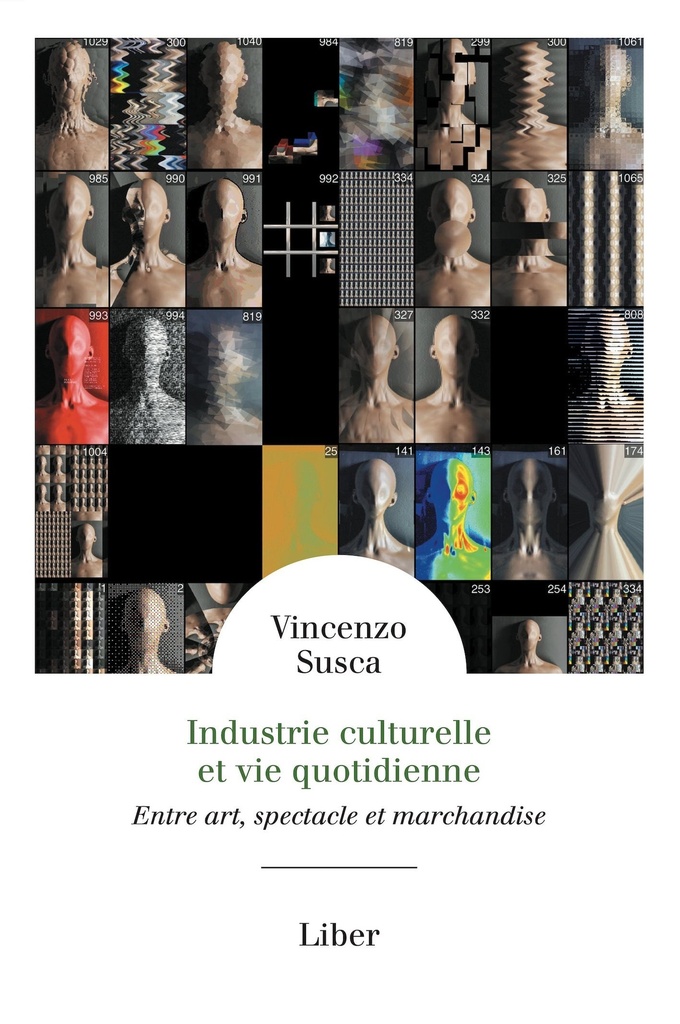 [9782895787501] Industrie culturelle et vie quotidienne