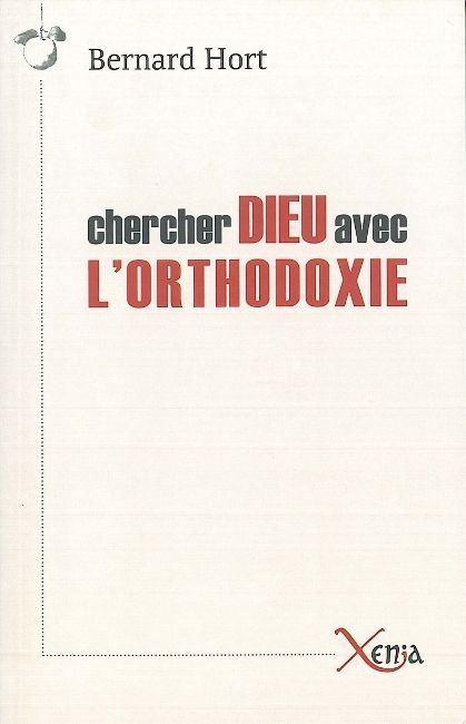 Chercher Dieu Avec l'Orthodoxie