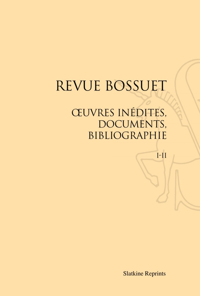 REVUE BOSSUET. (1910-1911) 5 VOL