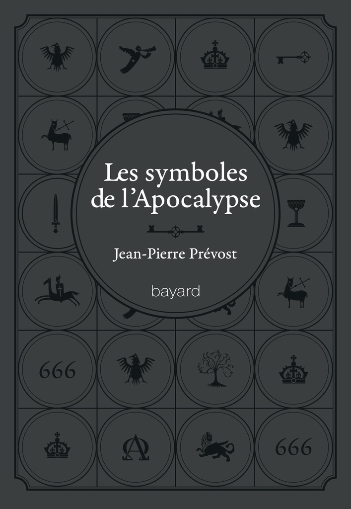 SYMBOLES DE L'APOCALYPSE (LES)