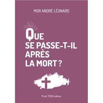 Que se passe-t-il après la mort ?