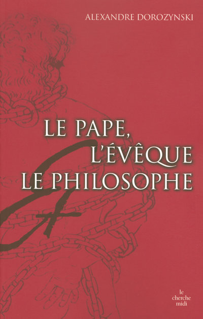 Le pape, l'évêque, le philosophe