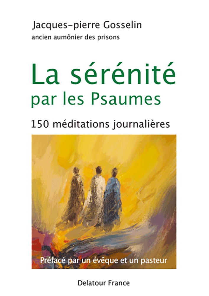 La sérénité par les Psaumes