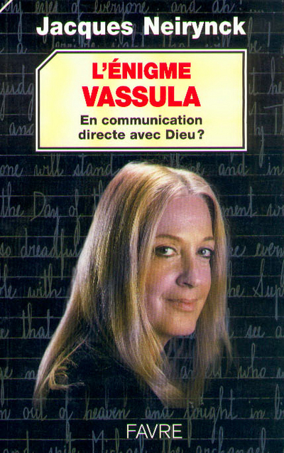 L'énigme Vassula - En communication directe avec Dieu