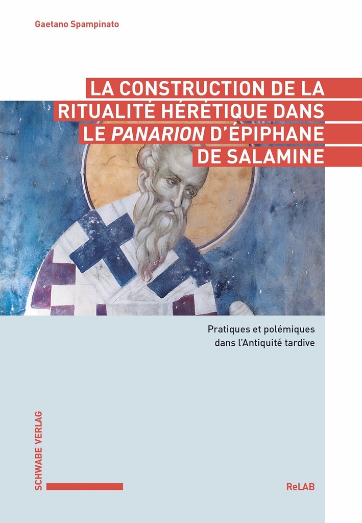 [9783796553325] La construction de la ritualité hérétique dans le Panarion d'Épiphane de Salamine