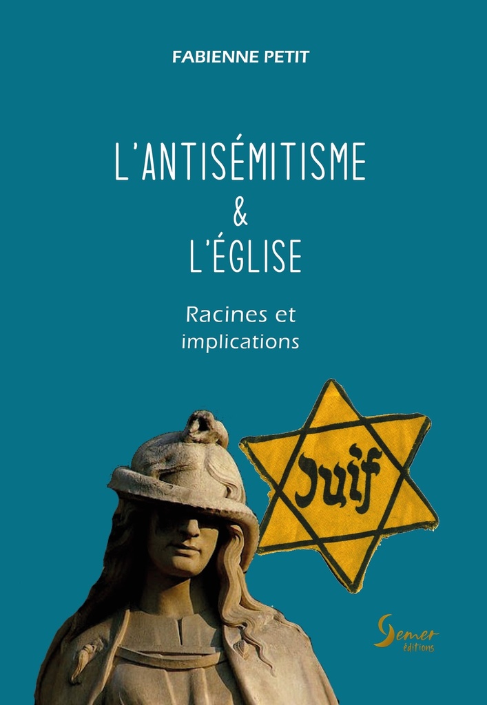 L'antisémitisme & l'Eglise