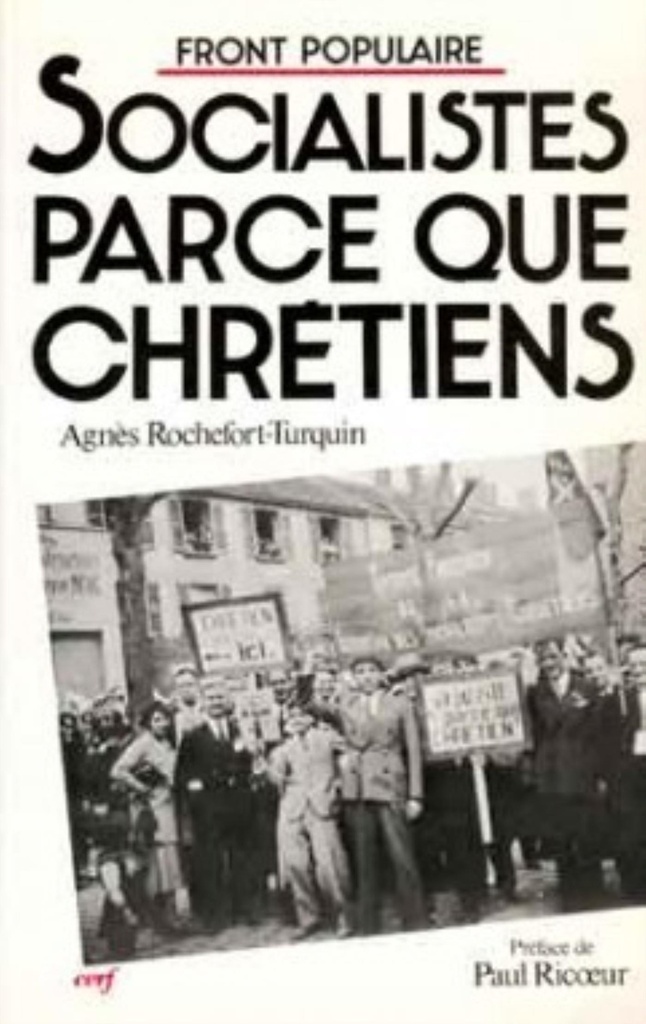 FRONT POPULAIRE : « SOCIALISTES PARCE QUE CHRÉTIENS »
