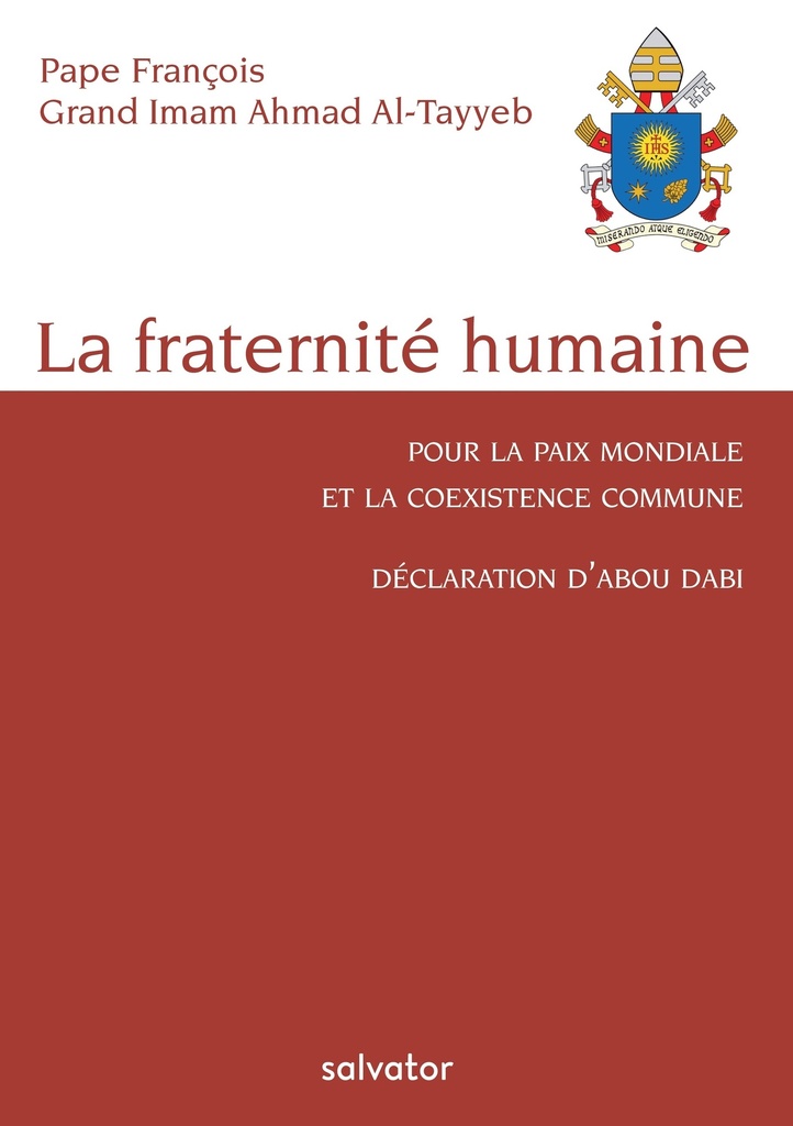 La fraternité humaine, pour la paix mondiale et la coexistence commune