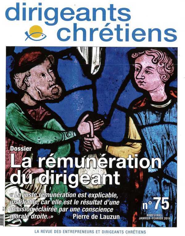 Dirigeants chrétiens N°75 - La rémunération du dirigeant - Janvier/février 2016