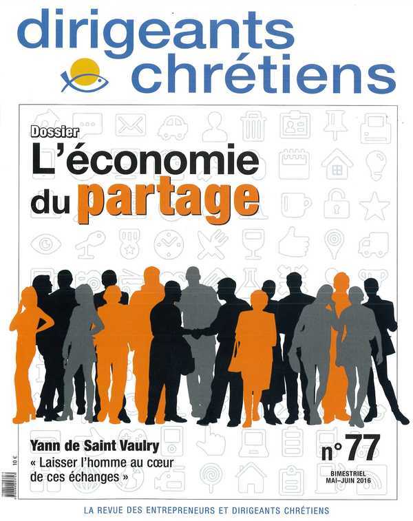Dirigeants chrétiens N°77 - L'économie du partage - Mai/juin 2016