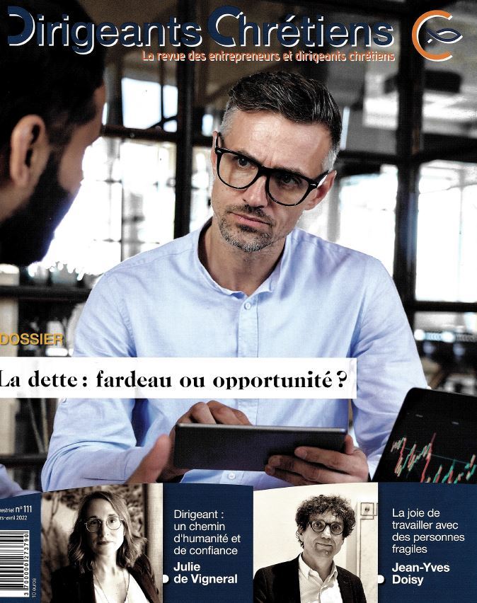 Dirigeants Chrétiens N°111 - La dette : fardeau ou opportunité ?