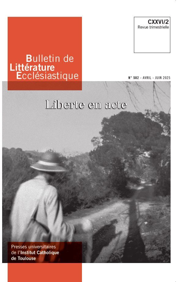 Bulletin de Littérature Ecclésiastique n°502 CXXVI/2 (avril - juin 2025)