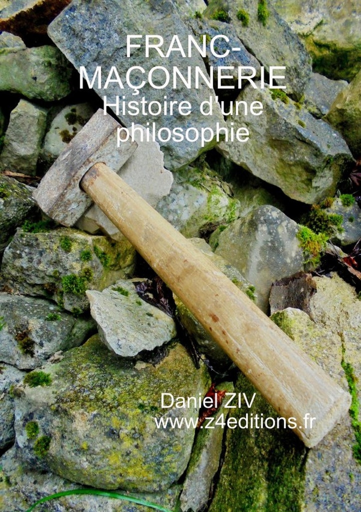 FRANC - MAÇONNERIE : histoire d'une philosophie