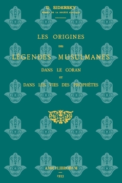 LES ORIGINES DES LÉGENDES MUSULMANES