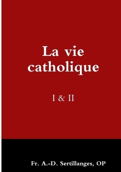 La vie catholique I & II