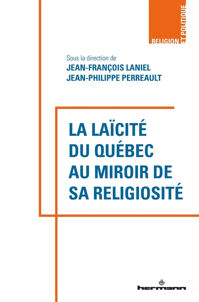 [9791037009982] La laïcité du Québec au miroir de sa religiosité