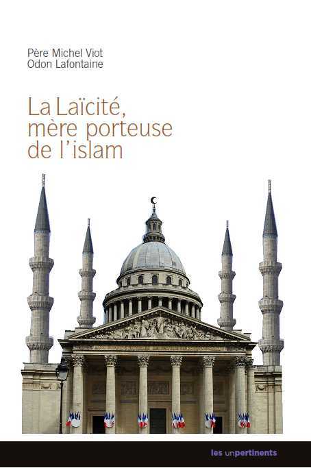 Laïcité, mère porteuse de l'Islam
