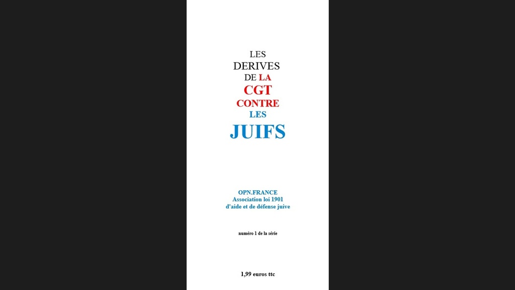 LES DERIVES DE LA CGT CONTRE LES JUIFS