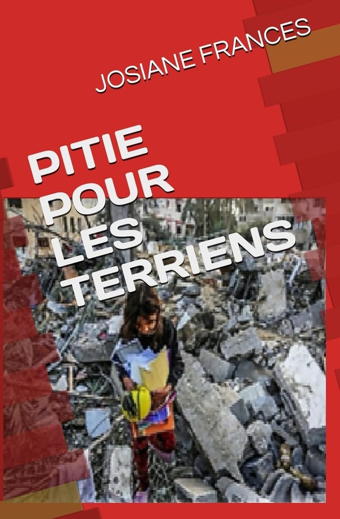 [9798290741123] PITIE POUR LES TERRIENS
