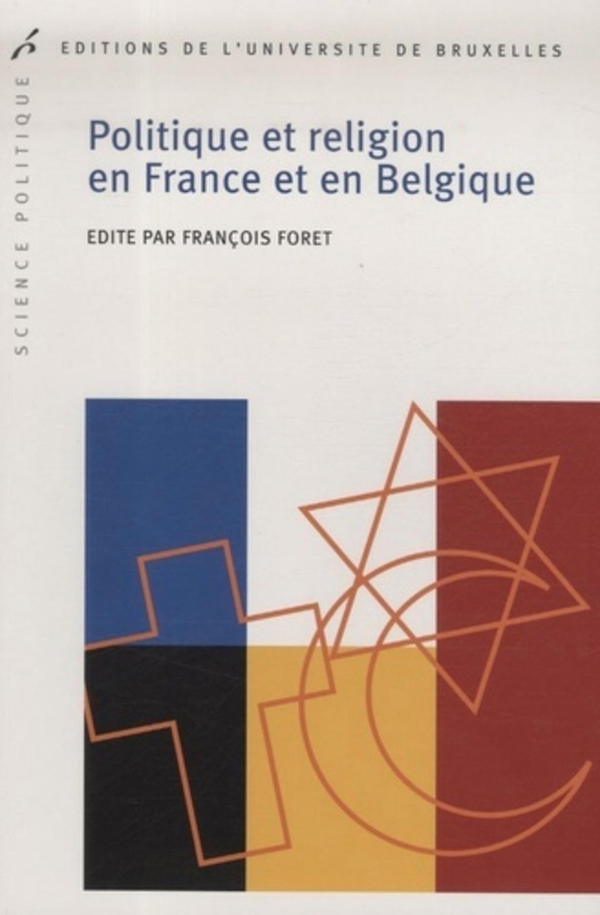 [9782800414423] Politique et religion en France et en Belgique