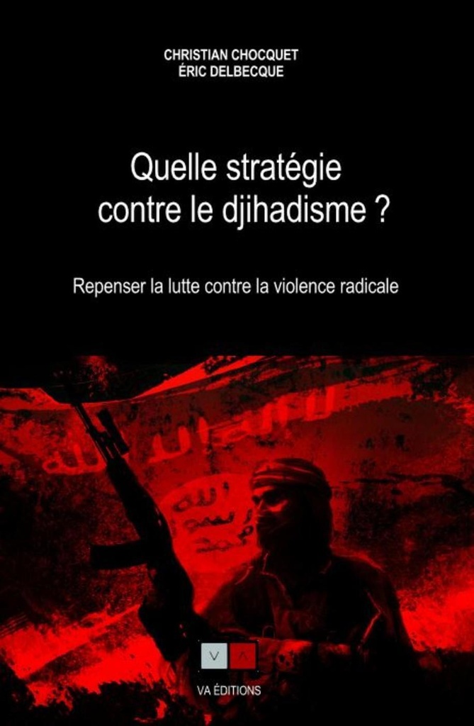 [9791093240831] Quelle stratégie contre le djihadisme ?