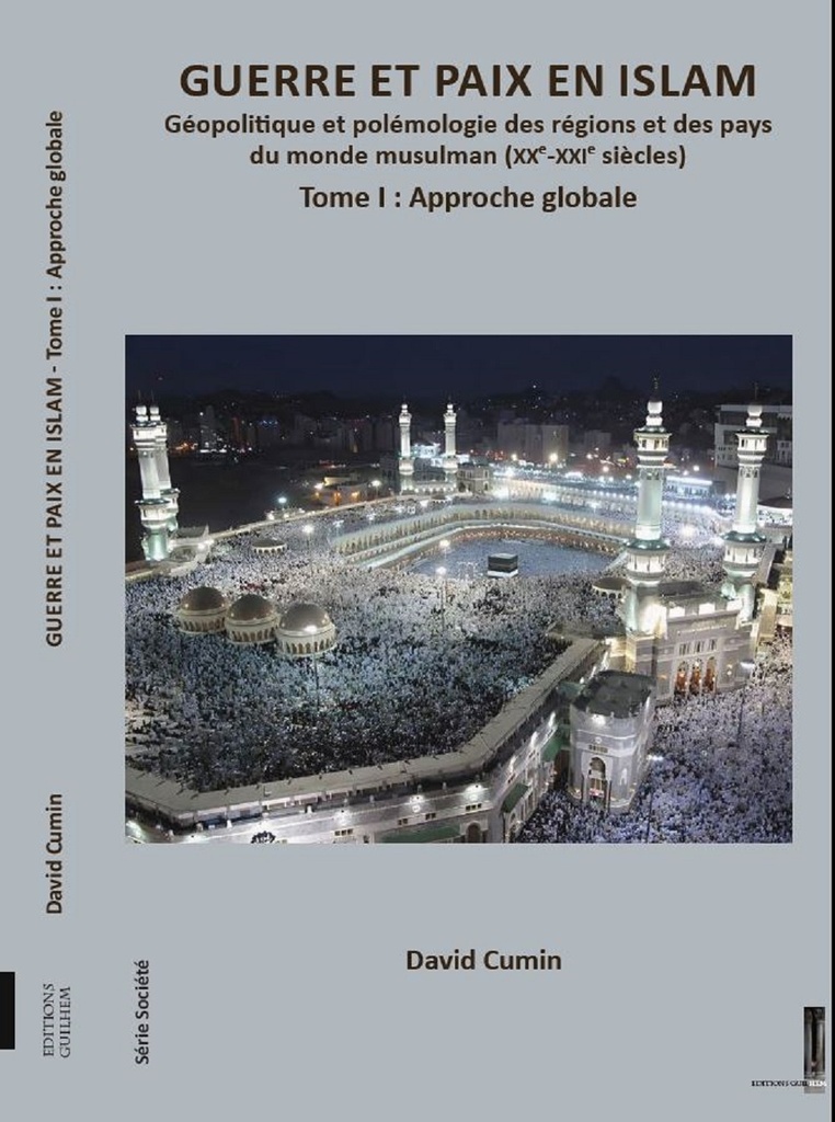 [9791093817149] GUERRE ET PAIX EN ISLAM Tome 1 approche globale