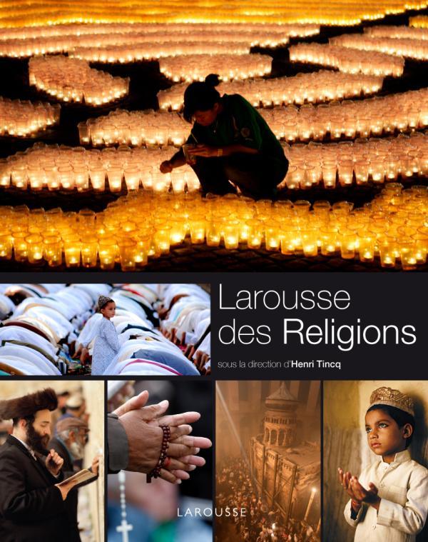 Le Larousse des religions - Nouvelle présentation