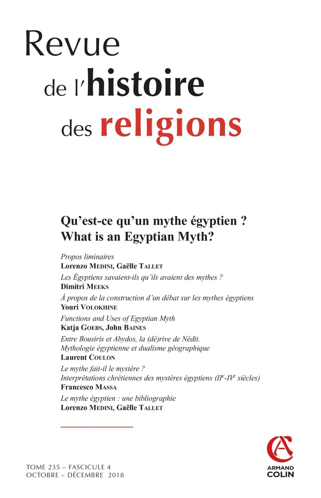 Revue de l'histoire des religions  (4/2018) Qu'est-ce qu'un mythe égyptien ?