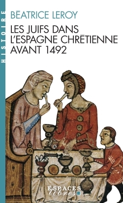 [9782226062994] Les Juifs dans l'Espagne chrétienne avant 1492