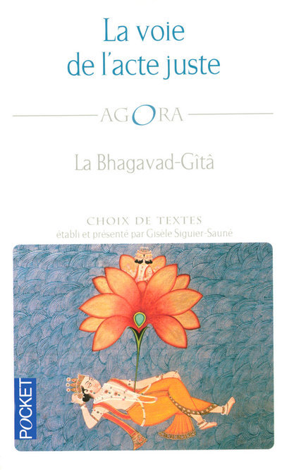 La voie de l'acte juste la Ghagavac-gita