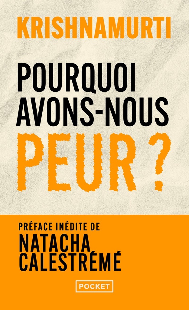 Pourquoi avons-nous peur ?