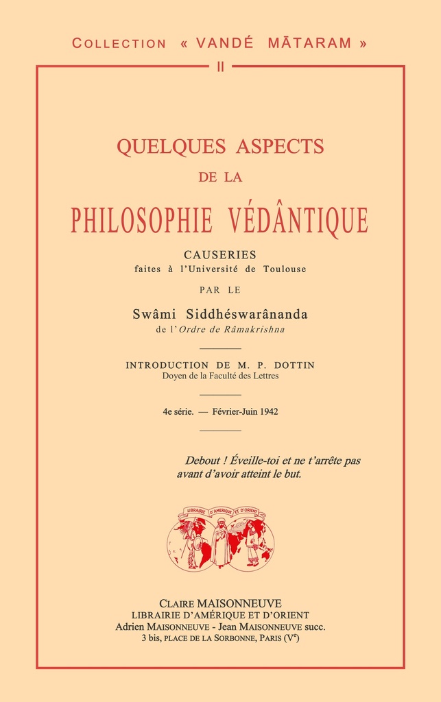 Quelques aspects de la philosophie védantique. Causeries par le Swâmi Siddhéswarânanda